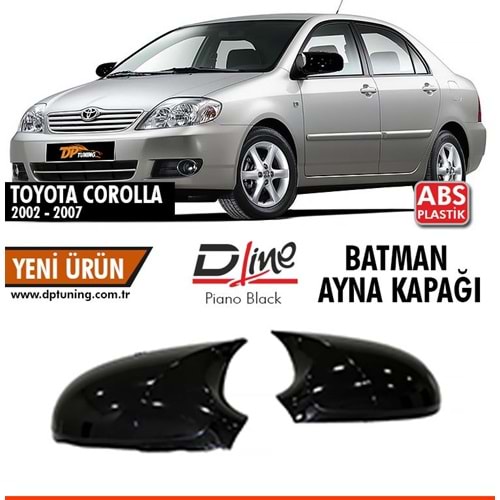 Corolla E120 Batman Yarasa Ayna Kapağı Piano Black / 2002 - 2006 (Sinyalsiz)