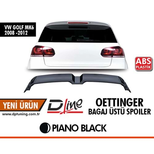 Golf 6 Oettinger Style Rear Spoiler Piano Black ABS / 2008-2013