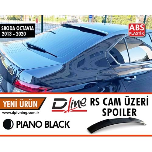 Octavia Mk3 RS Cam Üzeri Spoiler Piano Black ABS / 2013-2020